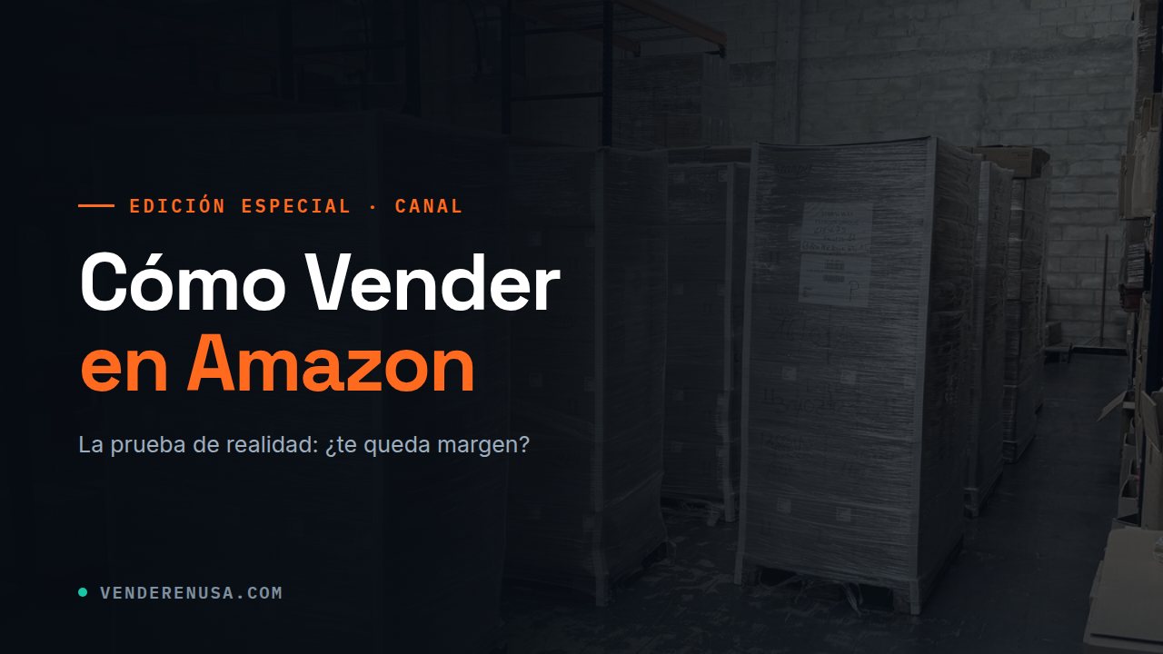 Cómo Vender en Amazon — La Prueba de Realidad